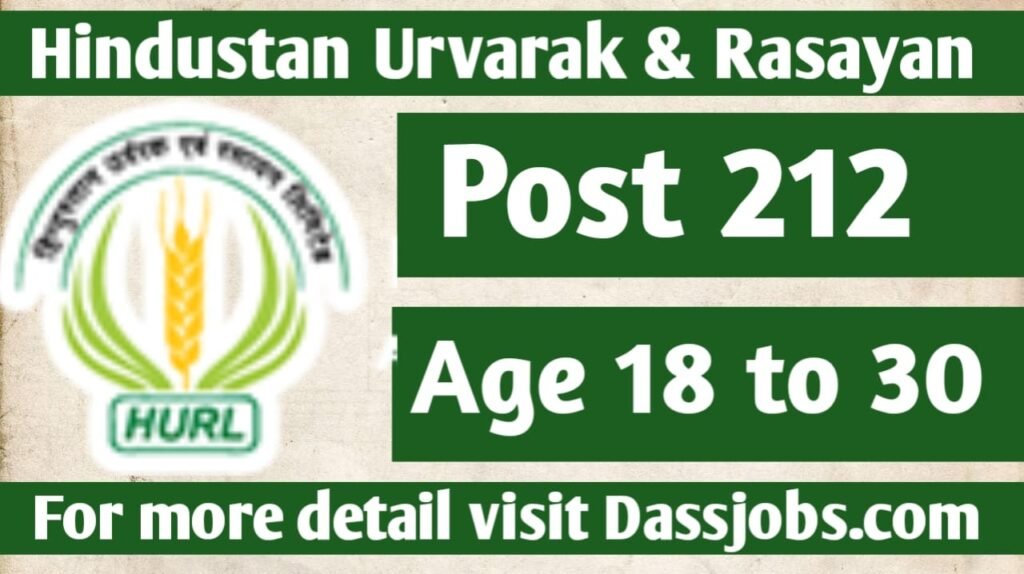 https://dassjobs.com/hurl-hindustan-urvarak-rasayan-limited-recruitment-2024-apply-soon-for-212-posts/