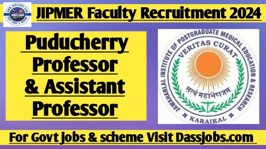 https://dassjobs.com/jipmer-puducherry-professor-assistant-professor-recruitment-2024-apply-soon-for-80-faculty-positions/