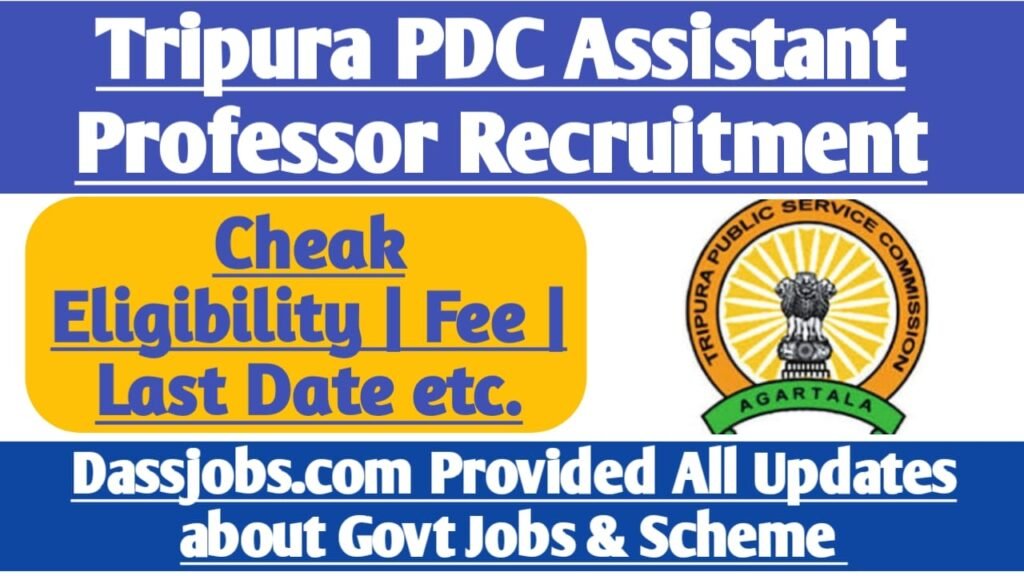 Tripura PSC Assistant Professor Recruitment for 2025 Apply Soon Online for 201 Vacancies