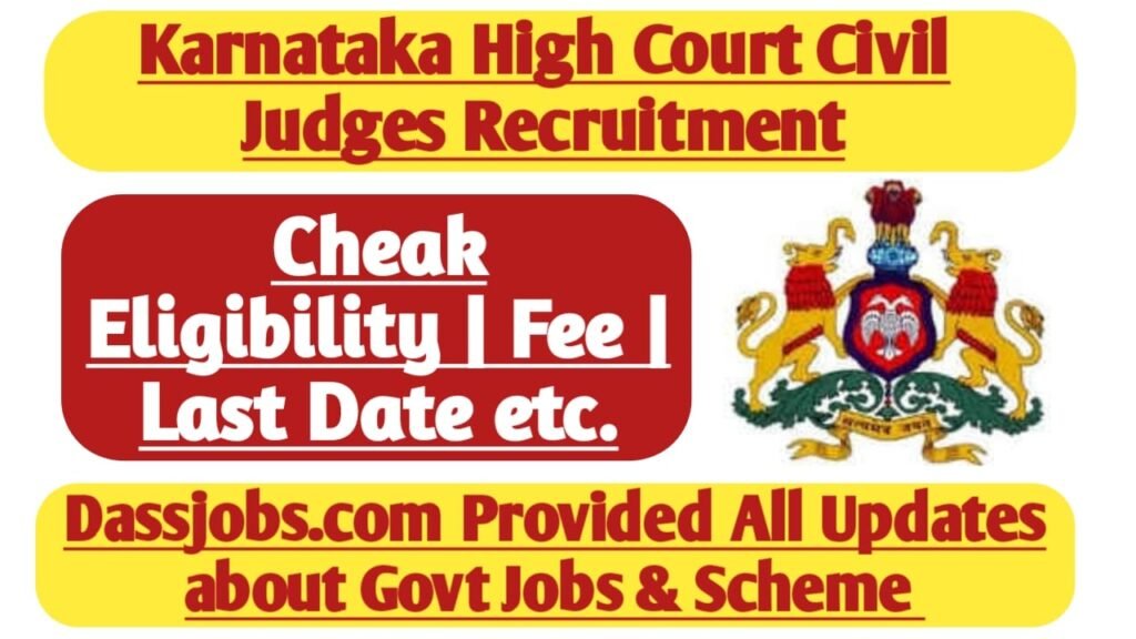 Karnataka High Court Civil Judges New Recruitment For 2025 Apply Soon for 158 Vacancy