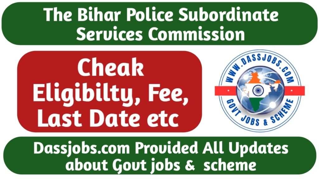 The Bihar Police Subordinate Services Commission (BPSSC) Recruitment For Bihar Police Sub Inspector SI Prohibition For 2025 Apply Soon Online