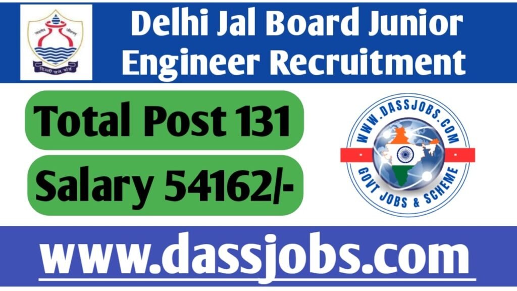 Delhi Jal Board Junior Engineer Recruitment For 2025 Apply Soon Offline form for 131 Posts