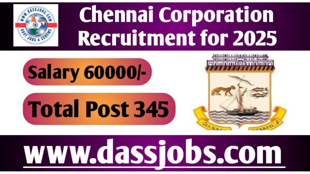 Chennai Corporation Recruitment For 2025 Vacant Post 345 MO, Staff Nurses & Other Posts Apply Soon