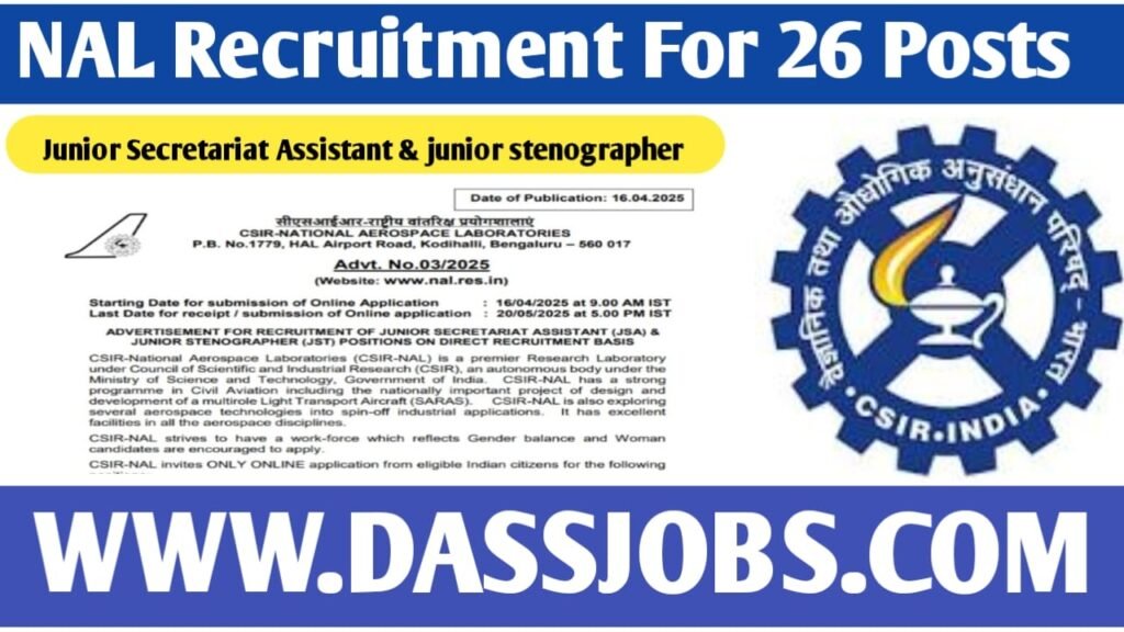 NAL Recruitment for 26 Junior Secretariat Assistant & Junior Stenographer Posts Apply Soon 2025