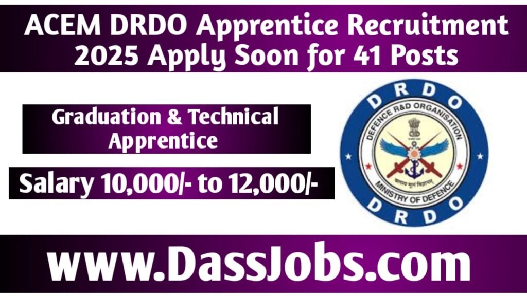 ACEM DRDO, Apprentice Recruitment, 2025 Apply Soon for 41 Posts